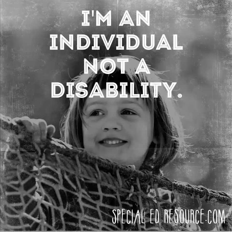 I'm An Individual Not A Disability | Special Education Resource