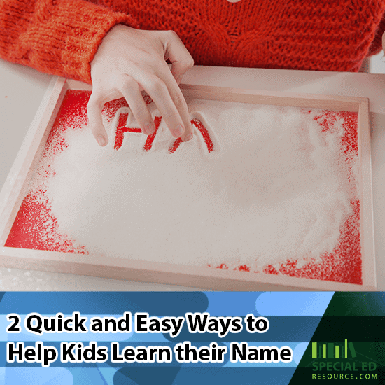 2 Quick and easy ways to help kids learn their name