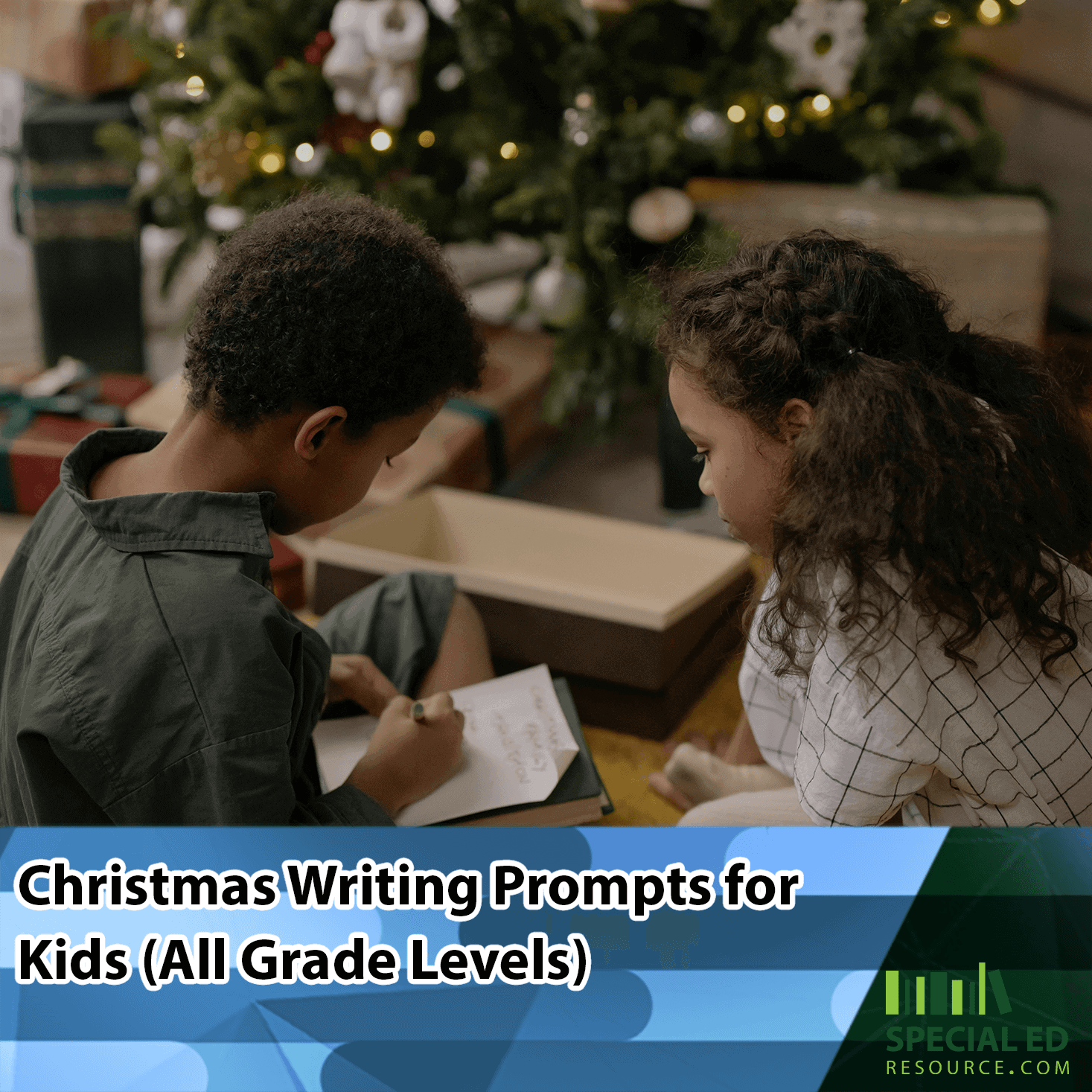 Two children sit near a decorated Christmas tree, with one child writing in a notebook while the other watches. The scene is cozy, with wrapped presents and soft lighting in the background. Text overlay reads: "Christmas Writing Prompts for Kids (All Grade Levels)" with a logo for SpecialEdResource in the bottom right corner.